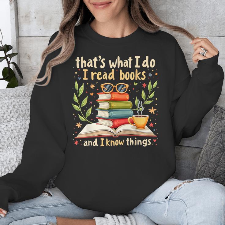 Reading That's What I Do I Read Books And I Know Things Unisex Sweatshirt