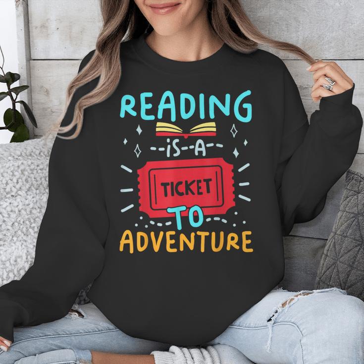 Reading Is A Ticket To Adventure Fun Book Lovers Fun Unisex Sweatshirt