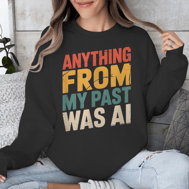 Retro AI Nostalgia Quote Distressed Vintage Unisex Sweatshirt