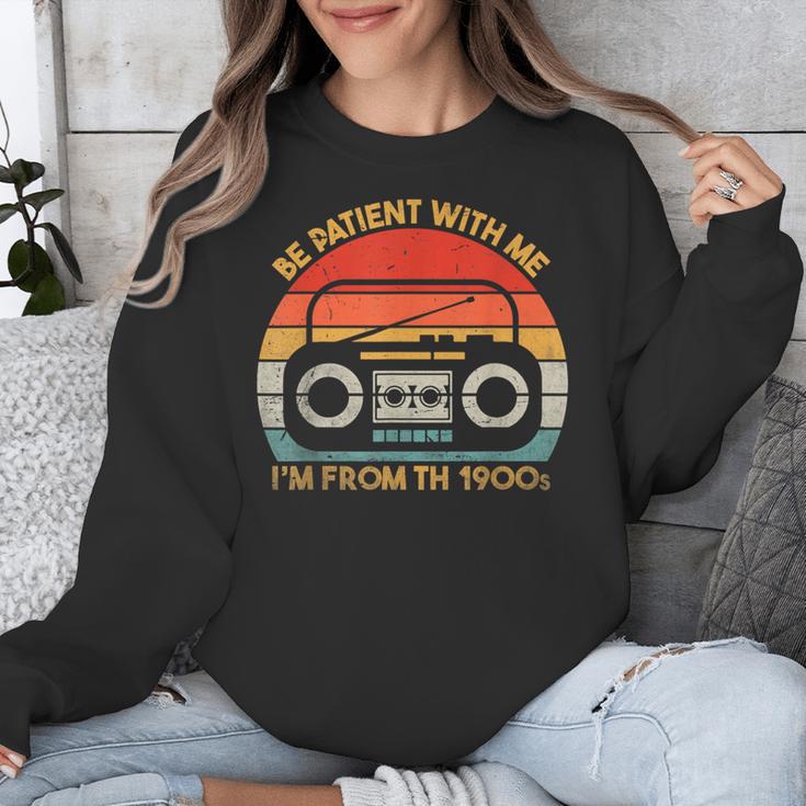 Retro Be Patient With Me I'm From The 1900s Unisex Sweatshirt