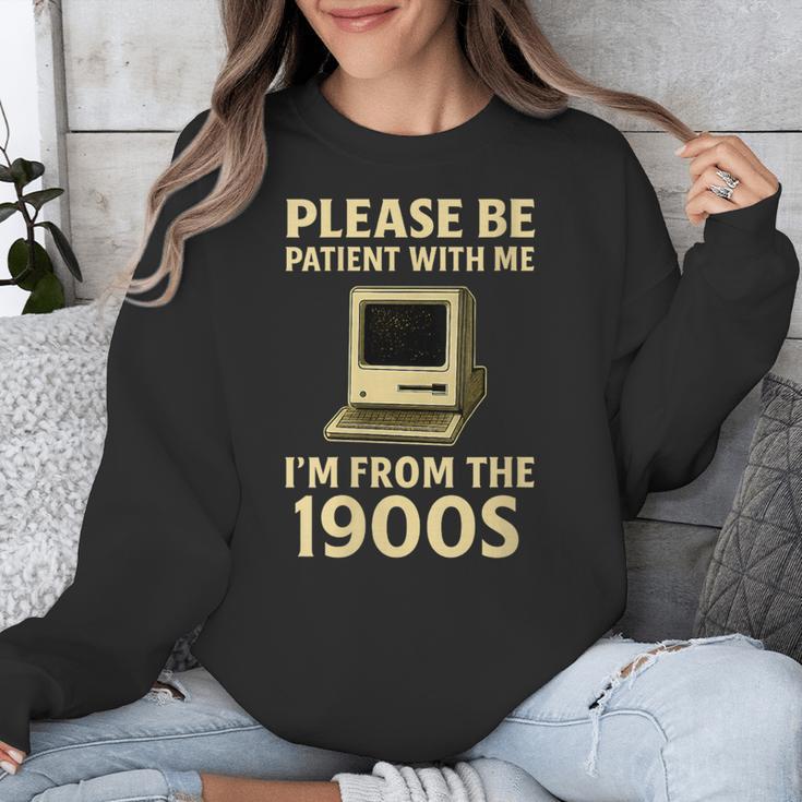 Retro Please Be Patient With Me I'm From The 1900s Computer Unisex Sweatshirt
