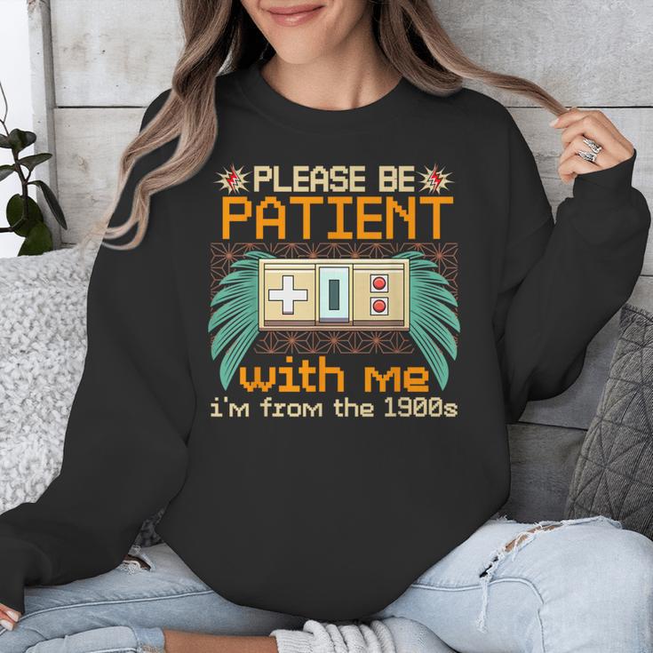 Retro Please Be Patient With Me I'm From The 1900s Old Gamer Unisex Sweatshirt Retro Please Be Patient With Me I'm From The 1900s Old Gamer Unisex Sweatshirt