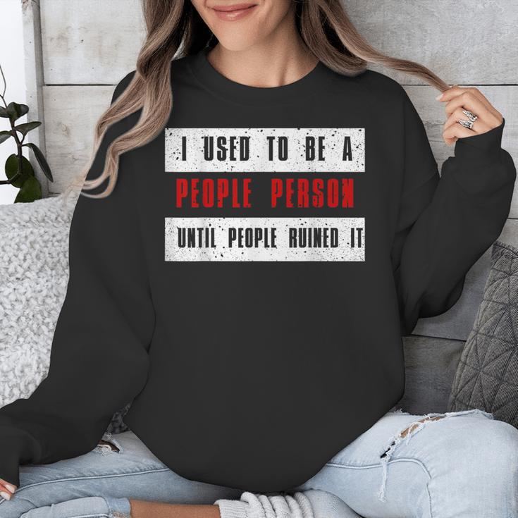 Retro Sarcastic Introvert I Used To Be A People Person Unisex Sweatshirt Retro Sarcastic Introvert I Used To Be A People Person Unisex Sweatshirt