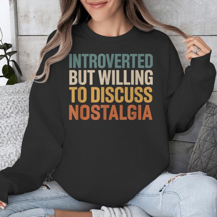 Retro Soul Introverted But Willing To Discuss Nostalgia Unisex Sweatshirt
