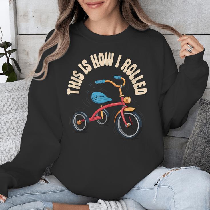 This How I Rolled Retro Tricycle 80s 90s Kid Nostalgia Unisex Sweatshirt