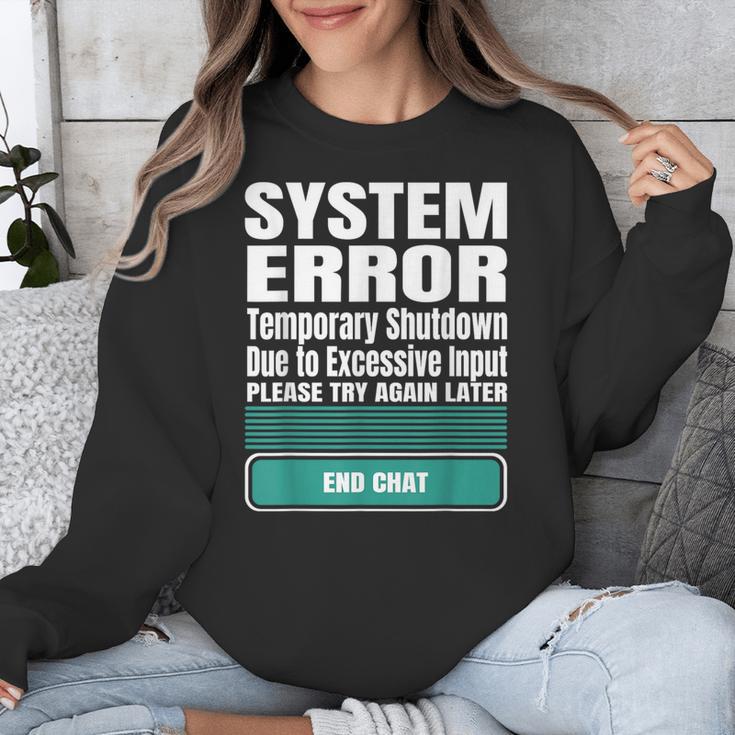 Sarcastic Apparel For Antisocial Introverts System Error Unisex Sweatshirt Sarcastic Apparel For Antisocial Introverts System Error Unisex Sweatshirt
