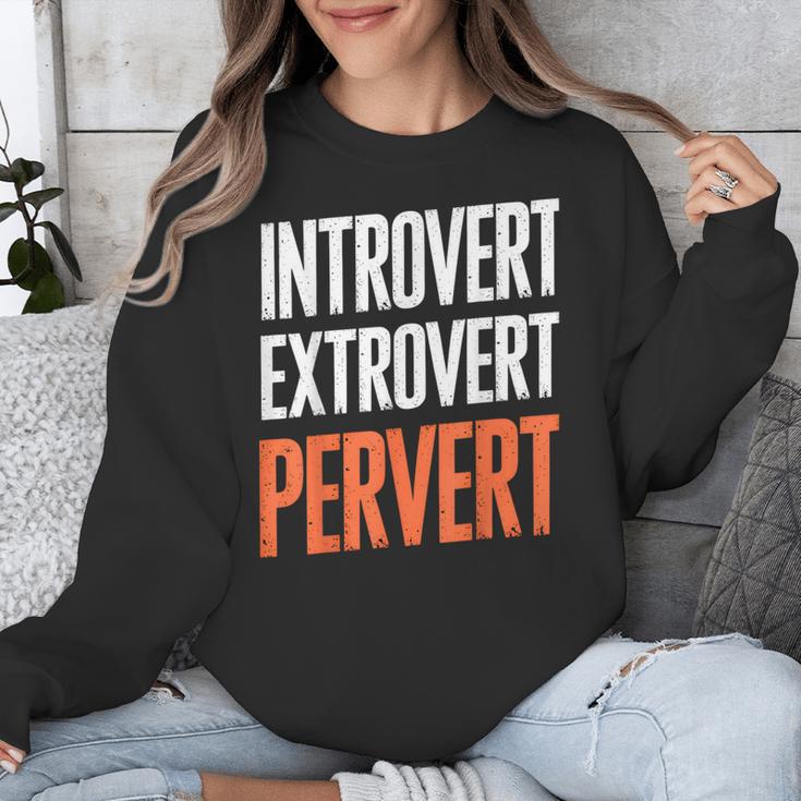 Sarcastic Introvert Extrover Pervert Unisex Sweatshirt Sarcastic Introvert Extrover Pervert Unisex Sweatshirt