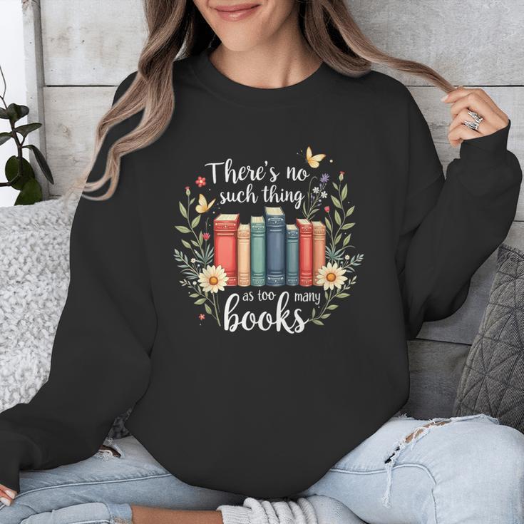 Sarcastic There’s No Such Thing As Too Many Books Unisex Sweatshirt