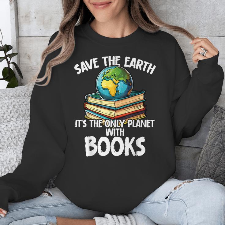 Save The Earth It’s The Only Planet With Books Unisex Sweatshirt Save The Earth It’s The Only Planet With Books Unisex Sweatshirt