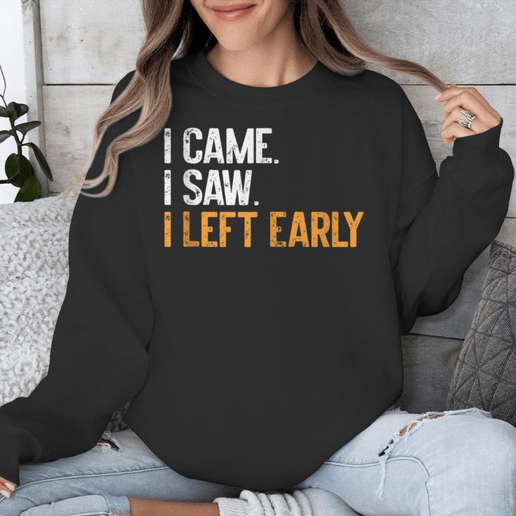 I Came i Saw i Left Early Introvert Unisex Sweatshirt I Came i Saw i Left Early Introvert Unisex Sweatshirt