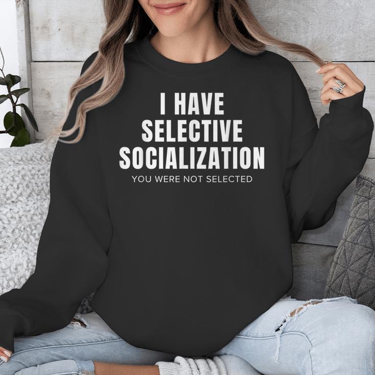 Selective Socialization For Introverts And Shy People Unisex Sweatshirt Selective Socialization For Introverts And Shy People Unisex Sweatshirt
