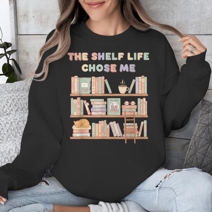 The Shelf Life Chose Me Bookstore Reading Lover Graphic Unisex Sweatshirt