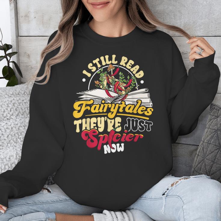 Smut Spicy Books I Still Read Fairytales Theyre Just Spicier Unisex Sweatshirt Smut Spicy Books I Still Read Fairytales Theyre Just Spicier Unisex Sweatshirt