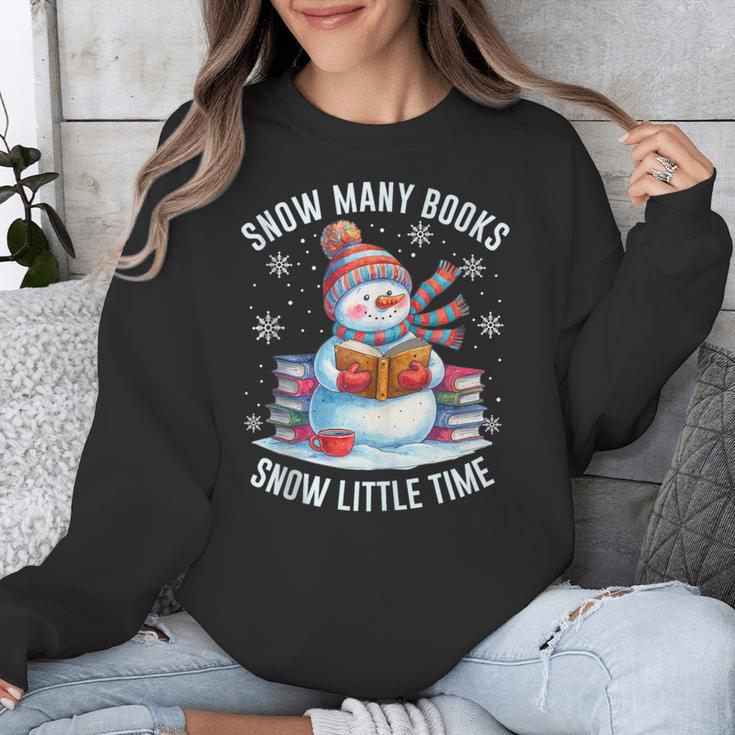 Snowman Reading Snow Many Books Snow Little Time Winter Unisex Sweatshirt Snowman Reading Snow Many Books Snow Little Time Winter Unisex Sweatshirt