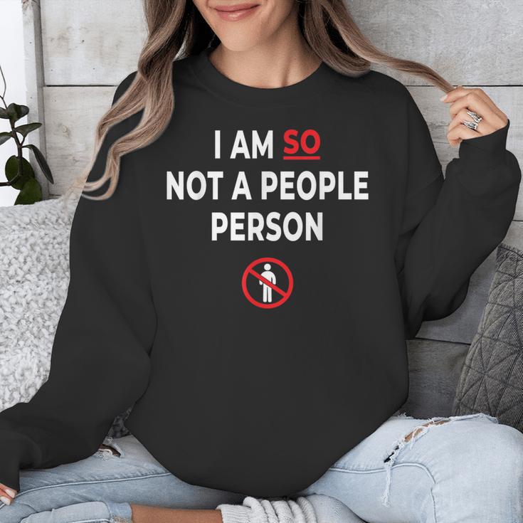 I Am So Not a People Person Antisocial Introvert Mood Unisex Sweatshirt I Am So Not a People Person Antisocial Introvert Mood Unisex Sweatshirt