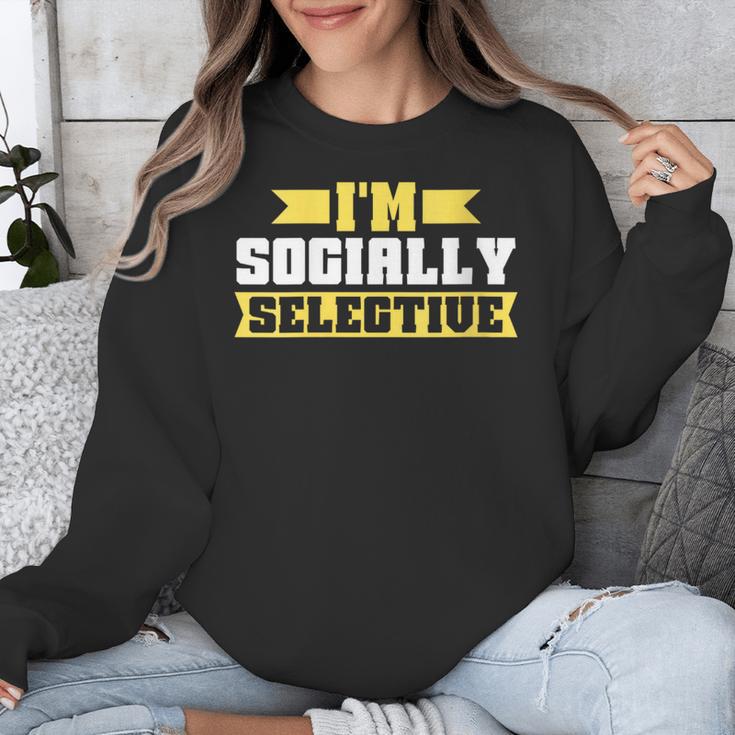 Im Socially Selective Introvert Unisex Sweatshirt Im Socially Selective Introvert Unisex Sweatshirt