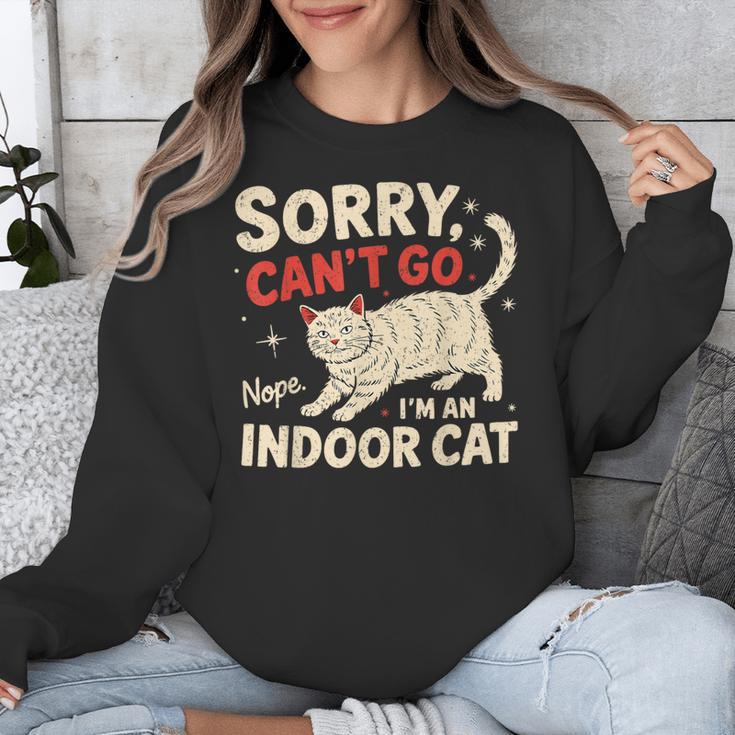 Sorry I Can't Go I'm An Indoor Cat Introvert Cat Owner Unisex Sweatshirt