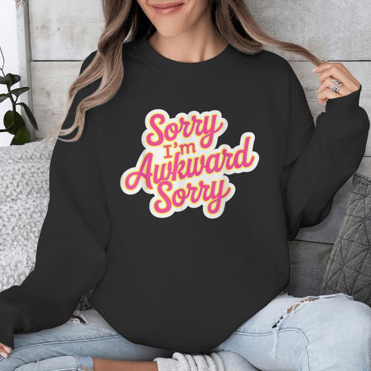 Sorry I'm Awkward Sorry Introvert Humor Unisex Sweatshirt Sorry I'm Awkward Sorry Introvert Humor Unisex Sweatshirt