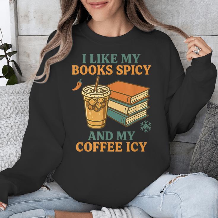 Spicy Books And Iced Coffee Book Lover Smut Reader Unisex Sweatshirt Spicy Books And Iced Coffee Book Lover Smut Reader Unisex Sweatshirt