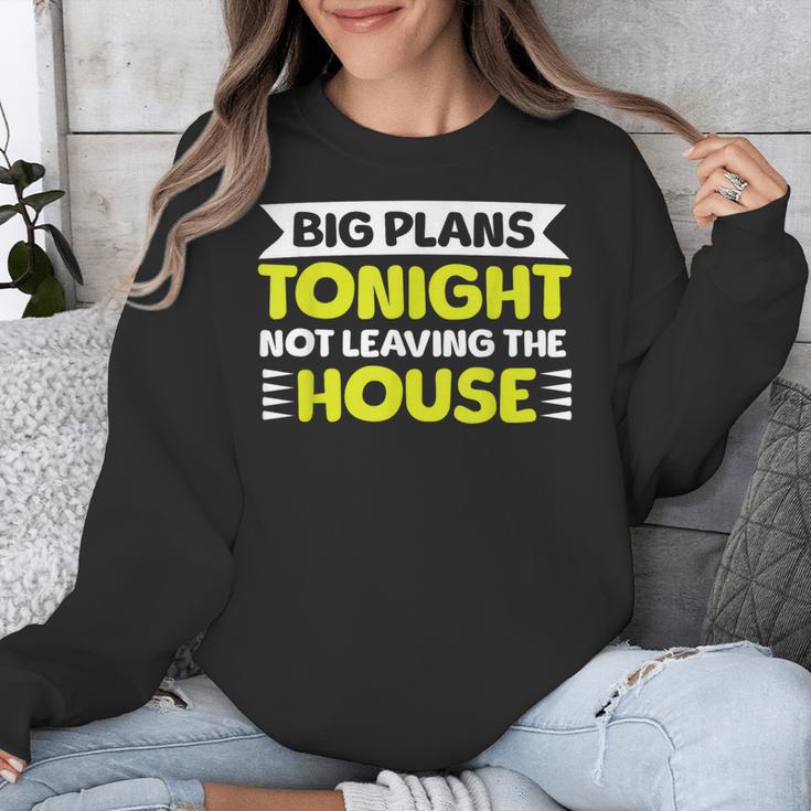 Staying Alone Big Plans Tonight Ideal For Introverts Unisex Sweatshirt