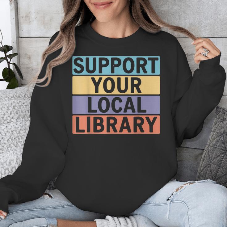 Support Your Local Library Worker Librarian Bookworm Unisex Sweatshirt