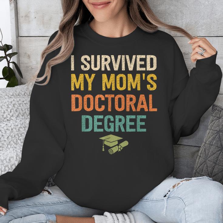 i Survived My Moms Doctoral Degree Doctorate Graduation Unisex Sweatshirt