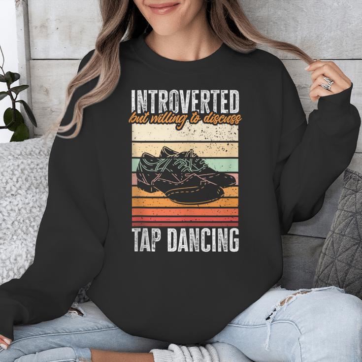 Tap Dancing Introvert Teacher Tap Dancer Tap Dance Unisex Sweatshirt Tap Dancing Introvert Teacher Tap Dancer Tap Dance Unisex Sweatshirt