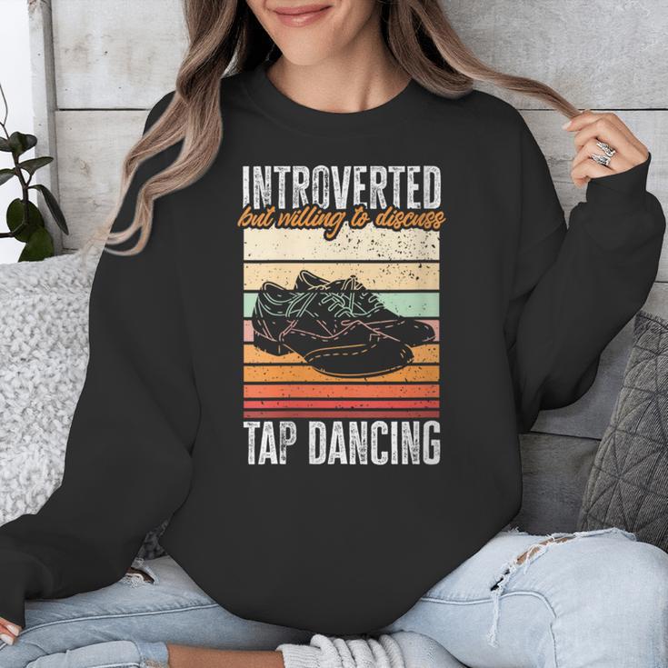 Tap Dancing Introvert Teacher Tap Dancer Tap Dance Unisex Sweatshirt Tap Dancing Introvert Teacher Tap Dancer Tap Dance Unisex Sweatshirt