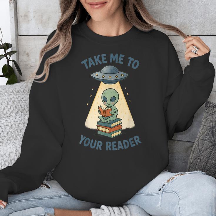 Teacher Alien Books UFO Reading Take Me To Your Reader Unisex Sweatshirt