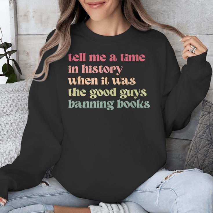 Tell Me a Time In History When Good Guys Banned Books Unisex Sweatshirt