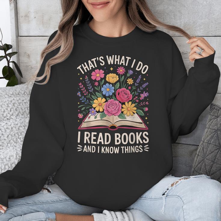 That’s What I Do I Read Books And I Know Things Floral Book Unisex Sweatshirt