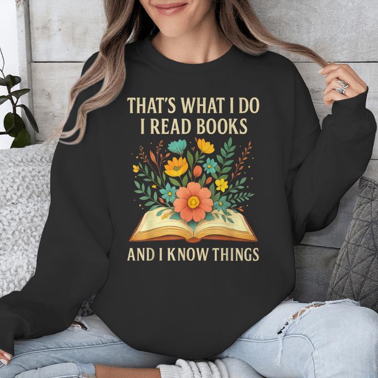 Thats What I Do I Read Books And I Know Things Reading Unisex Sweatshirt