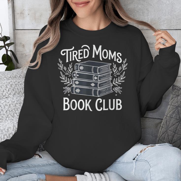 Tired Moms Book Club Unisex Sweatshirt Tired Moms Book Club Unisex Sweatshirt