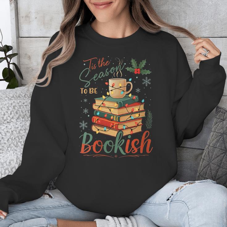 Tis The Season To Be Bookish Christmas Seasons Book Readings Unisex Sweatshirt