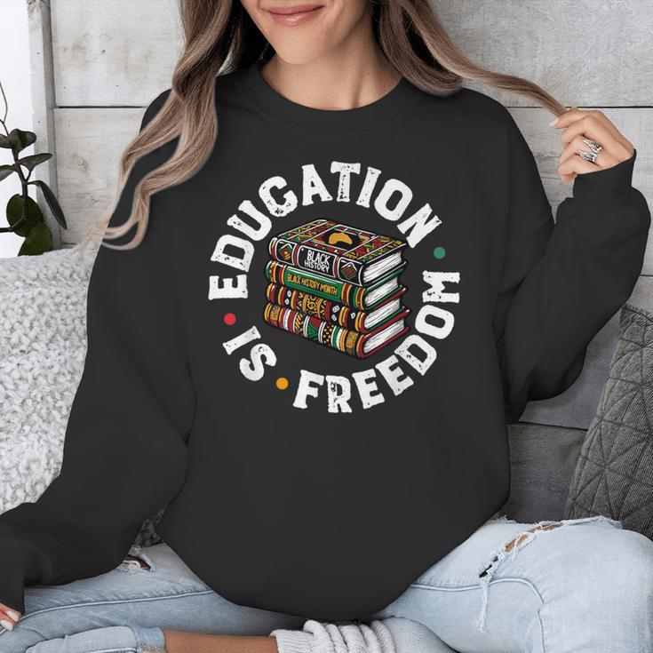 History Education Is Freedom Books Teach Black History Unisex Sweatshirt