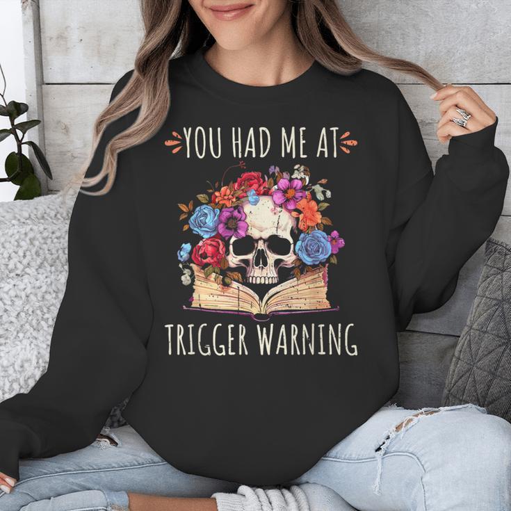 You Had Me At Trigger Warning Smut Books Dark Romance Skull Unisex Sweatshirt You Had Me At Trigger Warning Smut Books Dark Romance Skull Unisex Sweatshirt