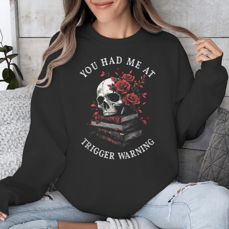 You Had Me At Trigger Warning Smutt Books Smutty Book Lover Unisex Sweatshirt