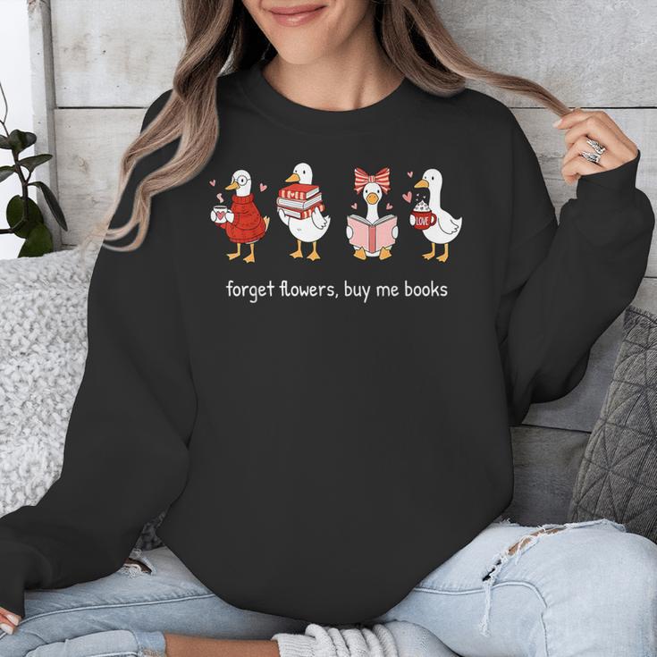 Valentine Goose Forget Flowers Buy Me Books Bookish Quote Unisex Sweatshirt Valentine Goose Forget Flowers Buy Me Books Bookish Quote Unisex Sweatshirt