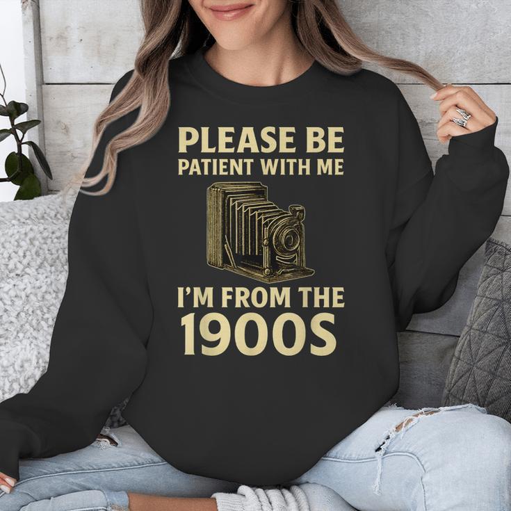 Vintage Please Be Patient With Me I'm From The 1900s Camera Unisex Sweatshirt