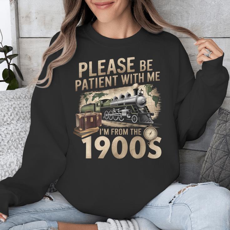 Vintage Please Be Patient With Me I'm From The 1900s Train Unisex Sweatshirt