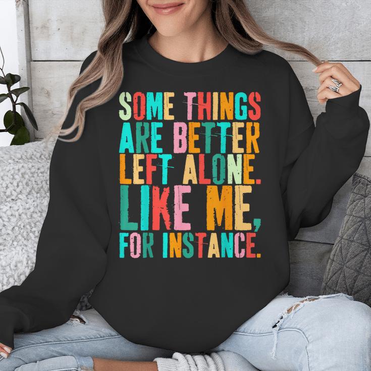 Vintage Some Things Are Better Left Alone Introverts Unisex Sweatshirt Vintage Some Things Are Better Left Alone Introverts Unisex Sweatshirt