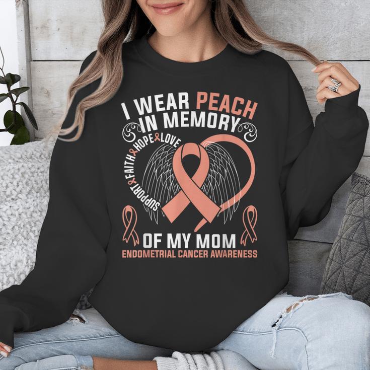 I Wear Peach In Memory Of My Mom Endometrial Cancer Awarene Unisex Sweatshirt I Wear Peach In Memory Of My Mom Endometrial Cancer Awarene Unisex Sweatshirt