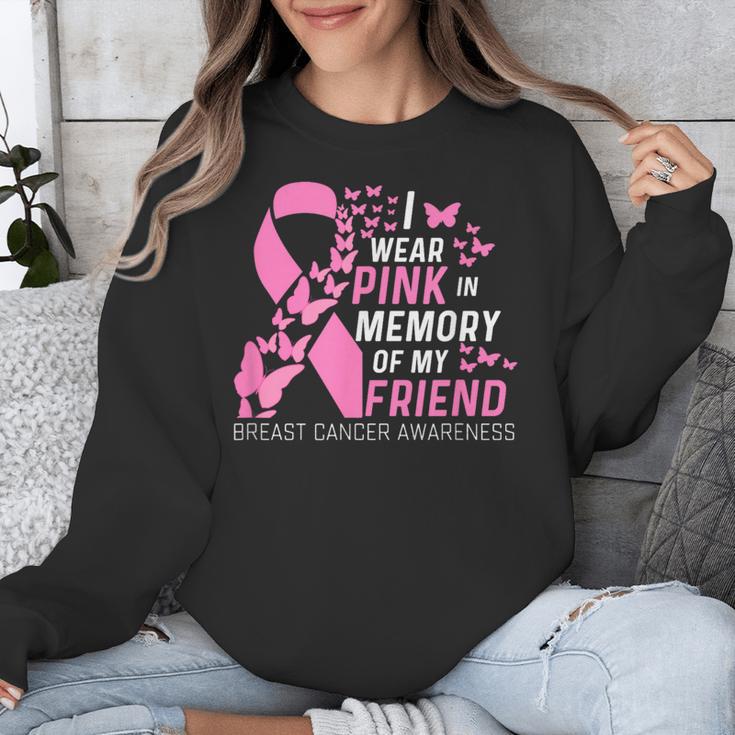 I Wear Pink In Memory Of My Friend Breast Cancer Awareness Unisex Sweatshirt I Wear Pink In Memory Of My Friend Breast Cancer Awareness Unisex Sweatshirt