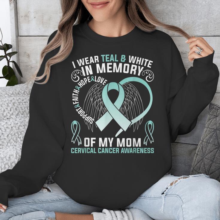 I Wear Teal In Memory Of My Mom Cervical Cancer Awaren Unisex Sweatshirt
