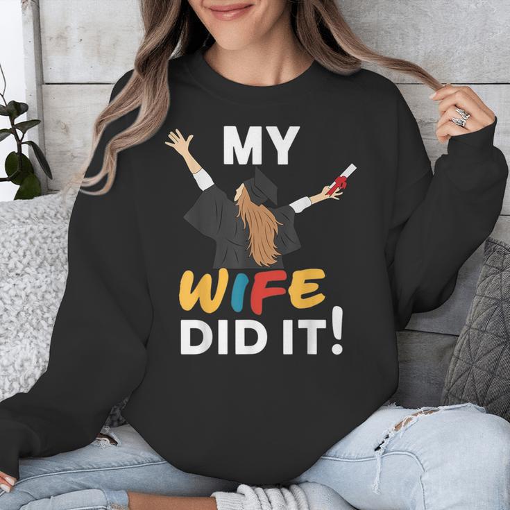My Wife Did It Graduation Congratulation Graduate You Did It Unisex Sweatshirt