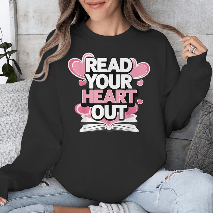 Women Read Your Heart Out Valentine's Day Teacher Book Unisex Sweatshirt Women Read Your Heart Out Valentine's Day Teacher Book Unisex Sweatshirt