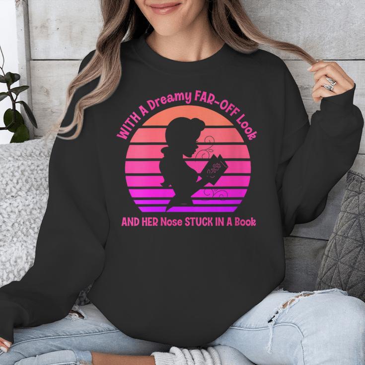 Women's With A Dreamy Far-Off Look And Her Nose Stuck In A Book Unisex Sweatshirt