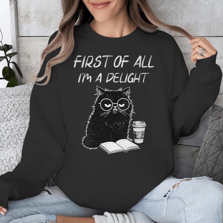 Women's First Of All I’m A Delight Cute Cat Books Coffee Humor Unisex Sweatshirt Women's First Of All I’m A Delight Cute Cat Books Coffee Humor Unisex Sweatshirt