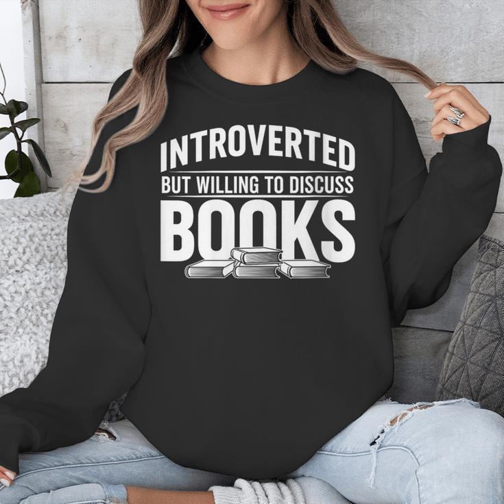 Women's Introverted But Willing To Discuss Books Unisex Sweatshirt Women's Introverted But Willing To Discuss Books Unisex Sweatshirt