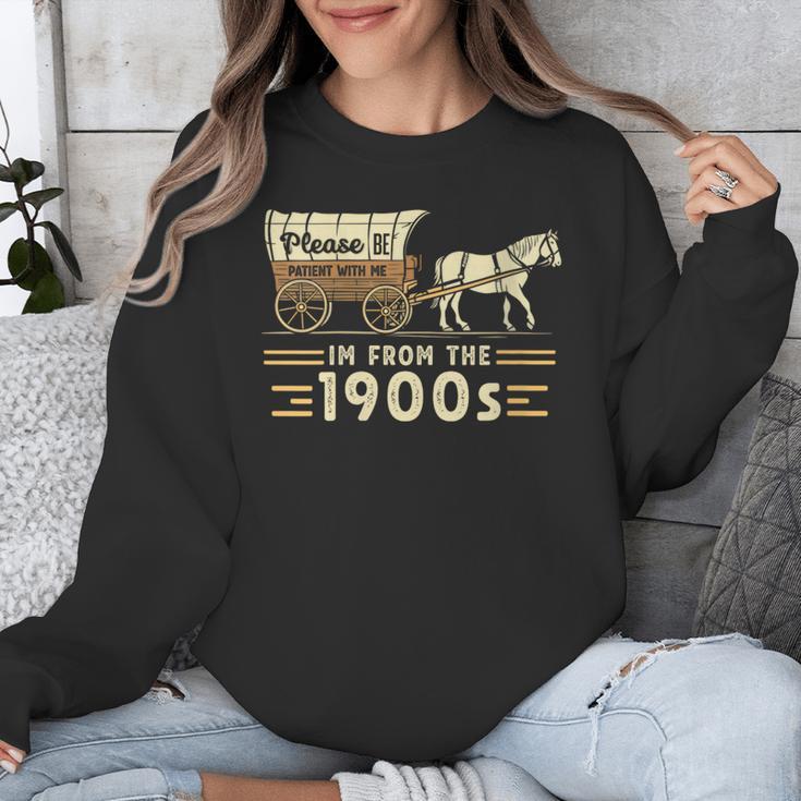 Women's Vintage Please Be Patient With Me I'm From The 1900s Unisex Sweatshirt Women's Vintage Please Be Patient With Me I'm From The 1900s Unisex Sweatshirt